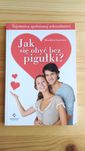 Jak się obejść bez pigułki Benedicte Lucereau