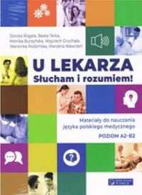 U lekarza. Słucham i rozumiem! - Dorota Rogala, Beata Terka, Monika B