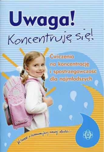 Uwaga! Koncentruję się! Ćw. na koncentrację... - praca zbiorowa