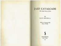 4021

Jazz Cavalgade
The Inside Story of Jazz
de Dave Dexter