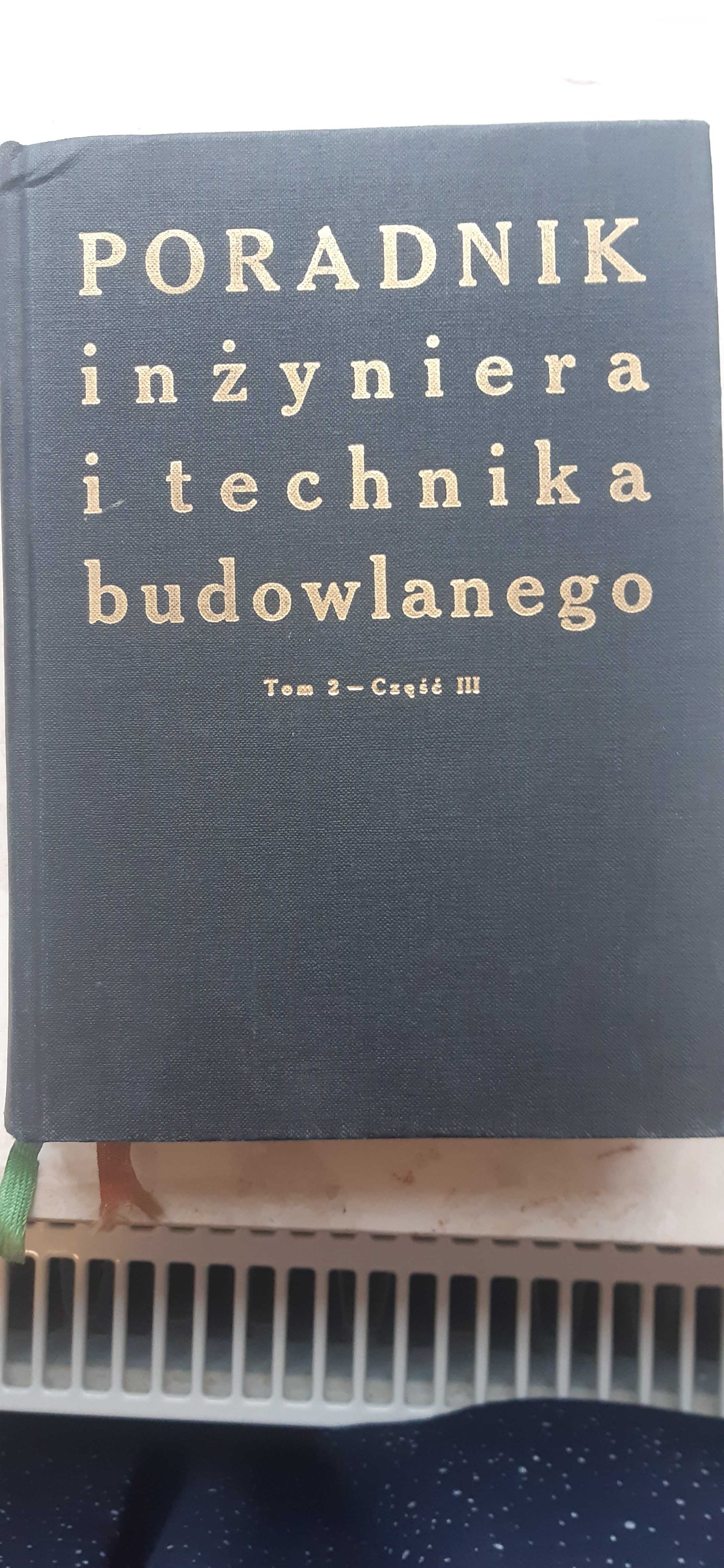 Poradnik inżyniera i technika budowlanego Tom 2 część 3