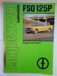 Naprawa samochodów FSO 125P- Eugeniusz Kaim 1994r.