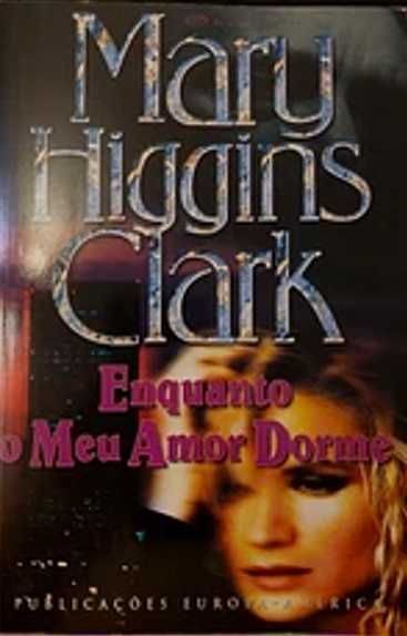 Livro Enquanto o Meu Amor Dorme de Mary Higgins Clark [Portes Grátis]