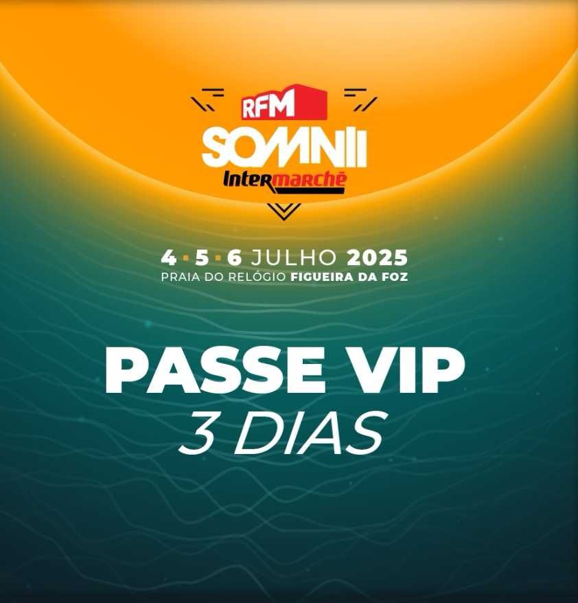 1 pass 3 dias VIP para o Somni RFM 4/5/6 de julho