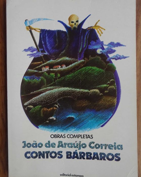 Contos Bárbaros (Obras Completas) de João de Araújo Correia
