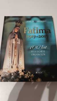 Książka naukowa religijna pt. "Fatima 100lat historii objawień"