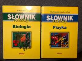 Słownik szkolny BIOLOGIA Robert Hine i FIZYKA Daintith i Clark