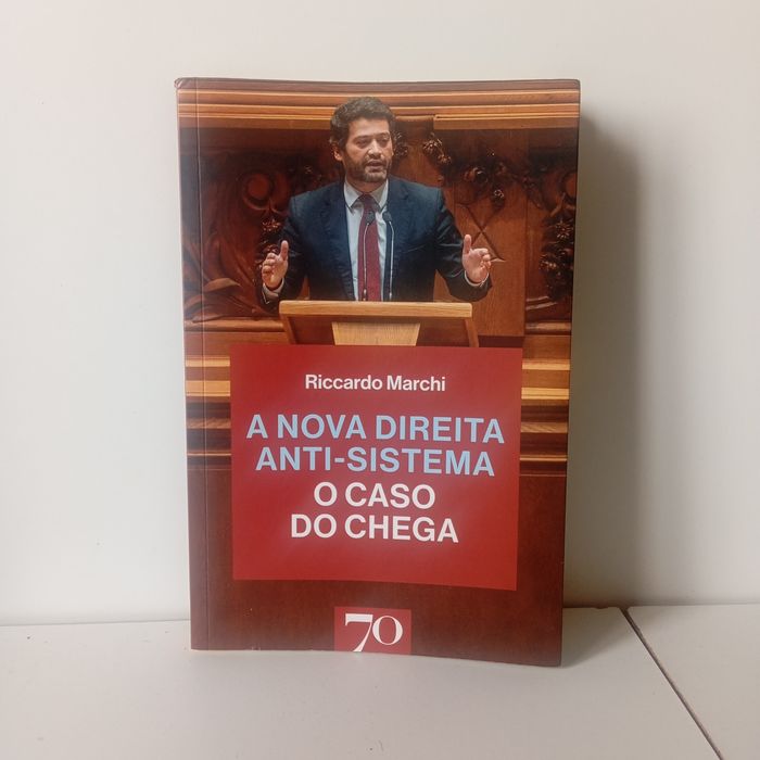 A Nova Direita Anti-sistema O Caso Do Chega - Riccardo Marchi