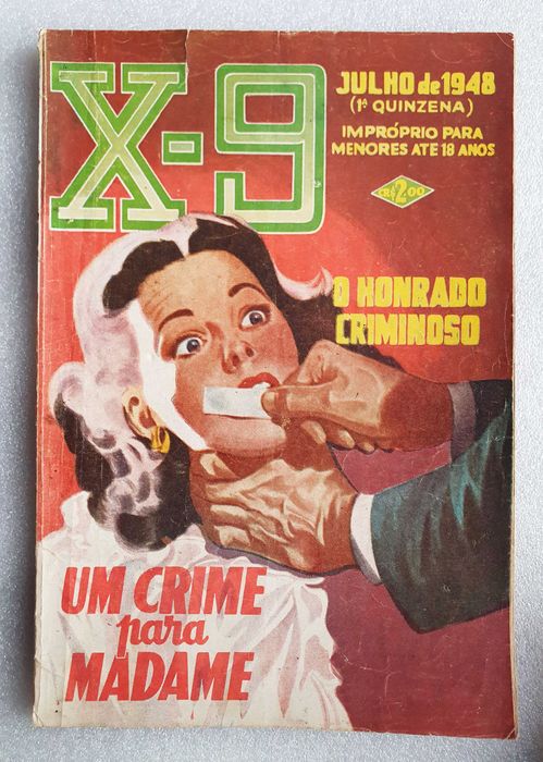 Antigas Revistas Policiais ~ "X9" ~ Editora Globo Brasil ~ Anos 40/50