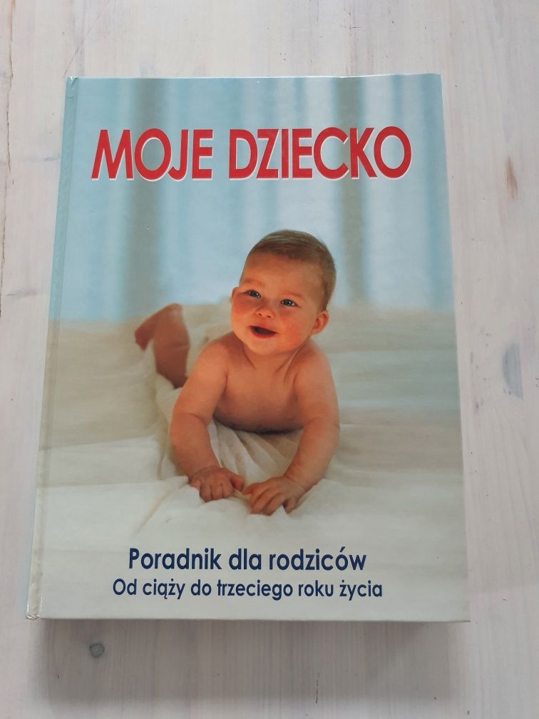 Moje dziecko, poradnik