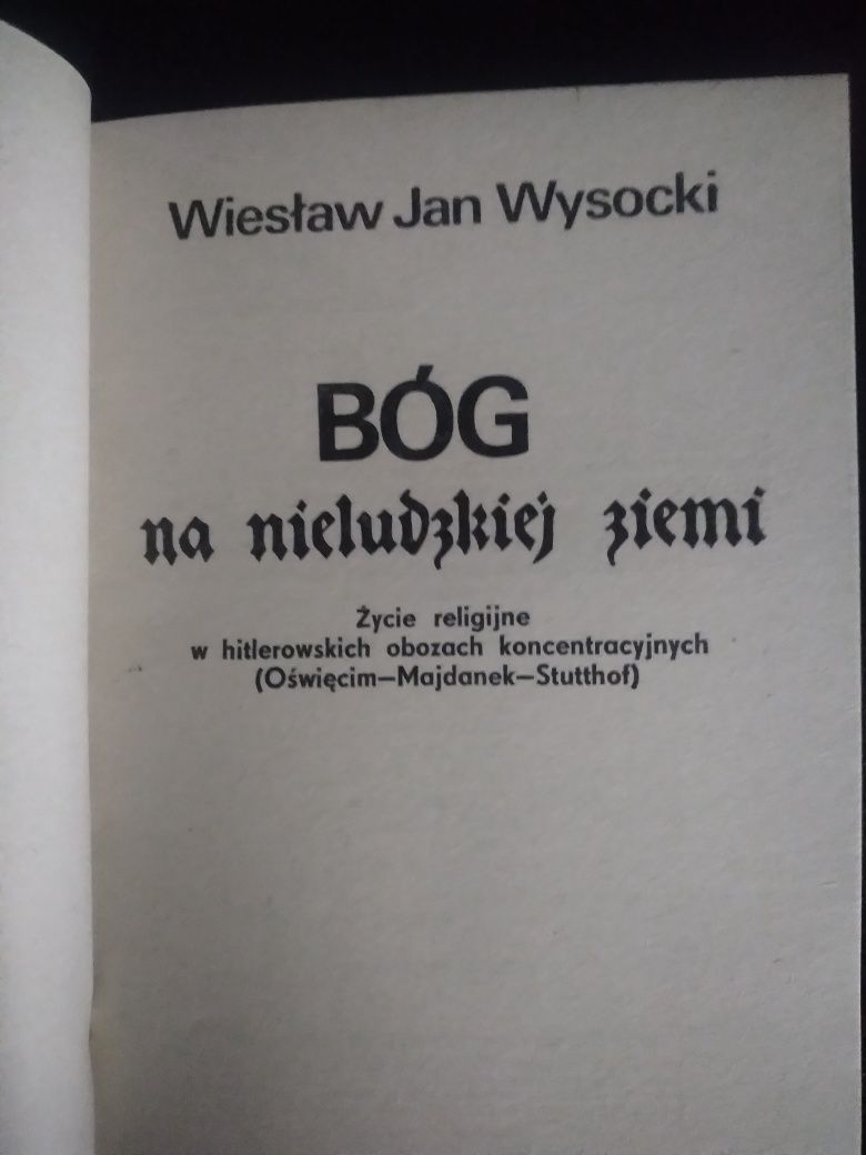 Bóg na nieludzkiej ziemi- Wiesław Jan Wysocki