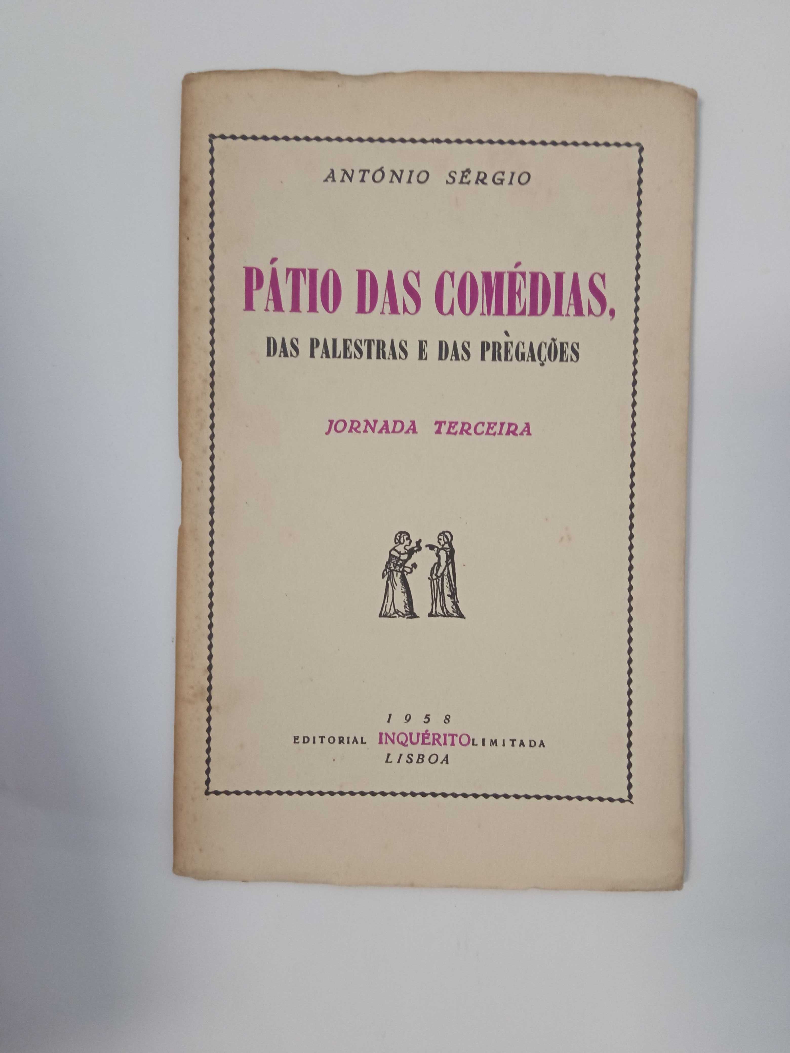 Pátio das Comédias, das palestras e das prègações, de António Sérgio