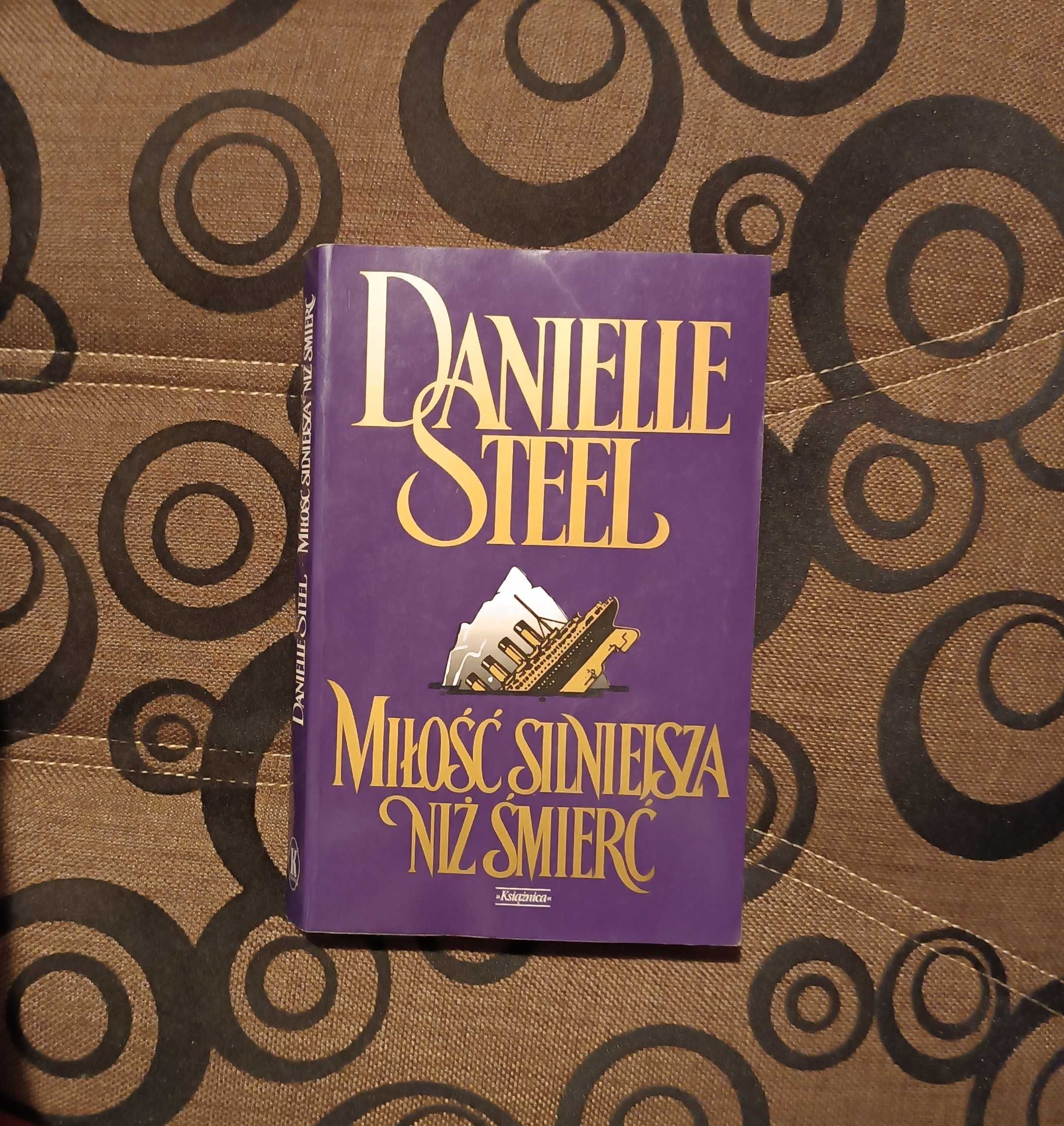 Miłość silniejsza niż śmierć - Danielle Steel