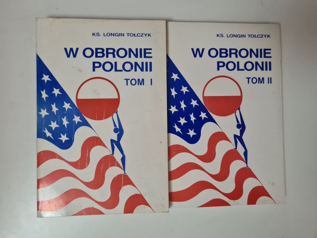 W obroni Polonii tom I i II - 1 i 2 Ks. Longin Tołczyk '