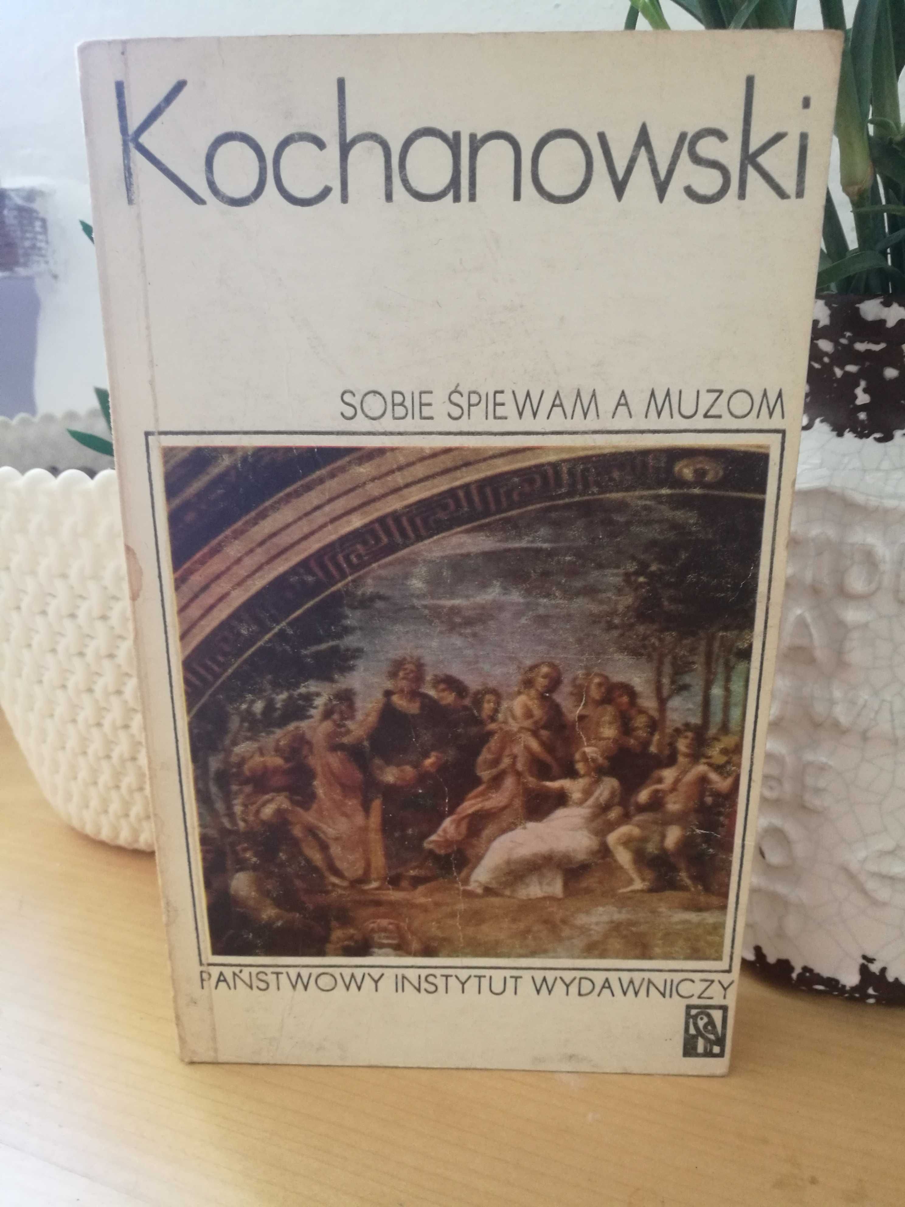 Jan Kochanowski "Sobie śpiewam a muzom"