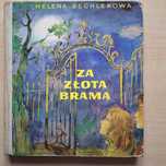 Helena Bechlerowa Za złotą bramą