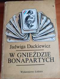 "W gnieździe Bonapartych" Jadwiga Dackiewicz