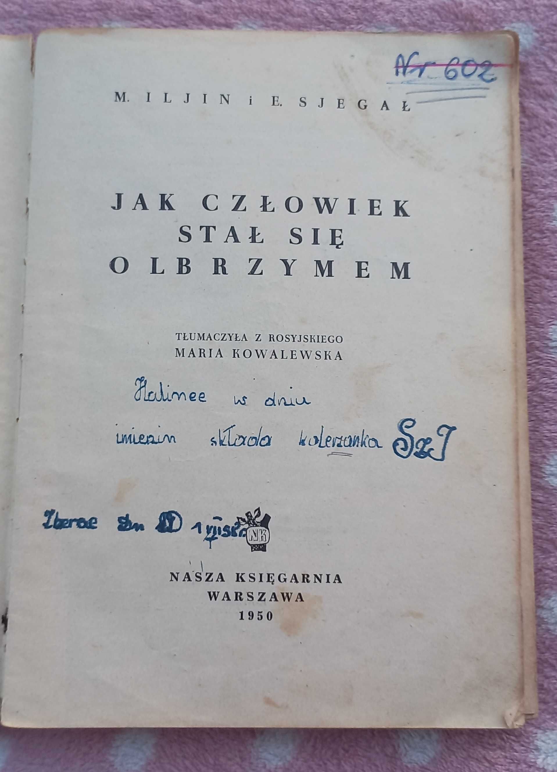 Jak człowiek stał się olbrzymem  M. Iljin, M. Segał