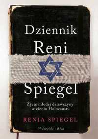 Dziennik Reni Spiegel. Życie młodej dziewczyny w cieniu Holocaustu