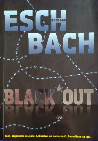 Andreas EschBach - "Black out"