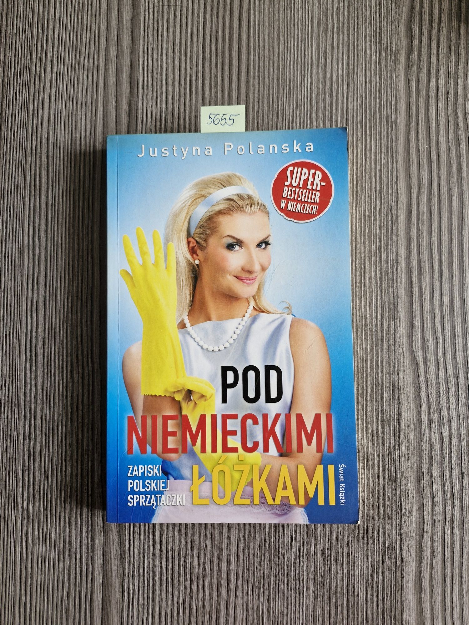 5655. "Pod niemieckimi łóżkami" Justyna Polańska