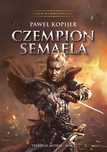 Czempion Semaela Trylogia Mitrys Tom 2 91362A05553Ks