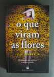 O que Viram as Flores de Julia Heaberlin