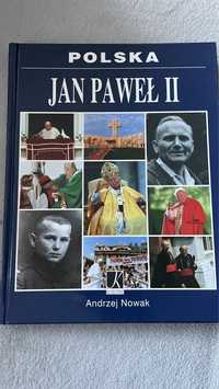 Jan Paweł II biografia książka Andrzeja Nowak