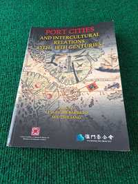 Port Cities Nd Intercultural Relations 15th-18th Centuries
