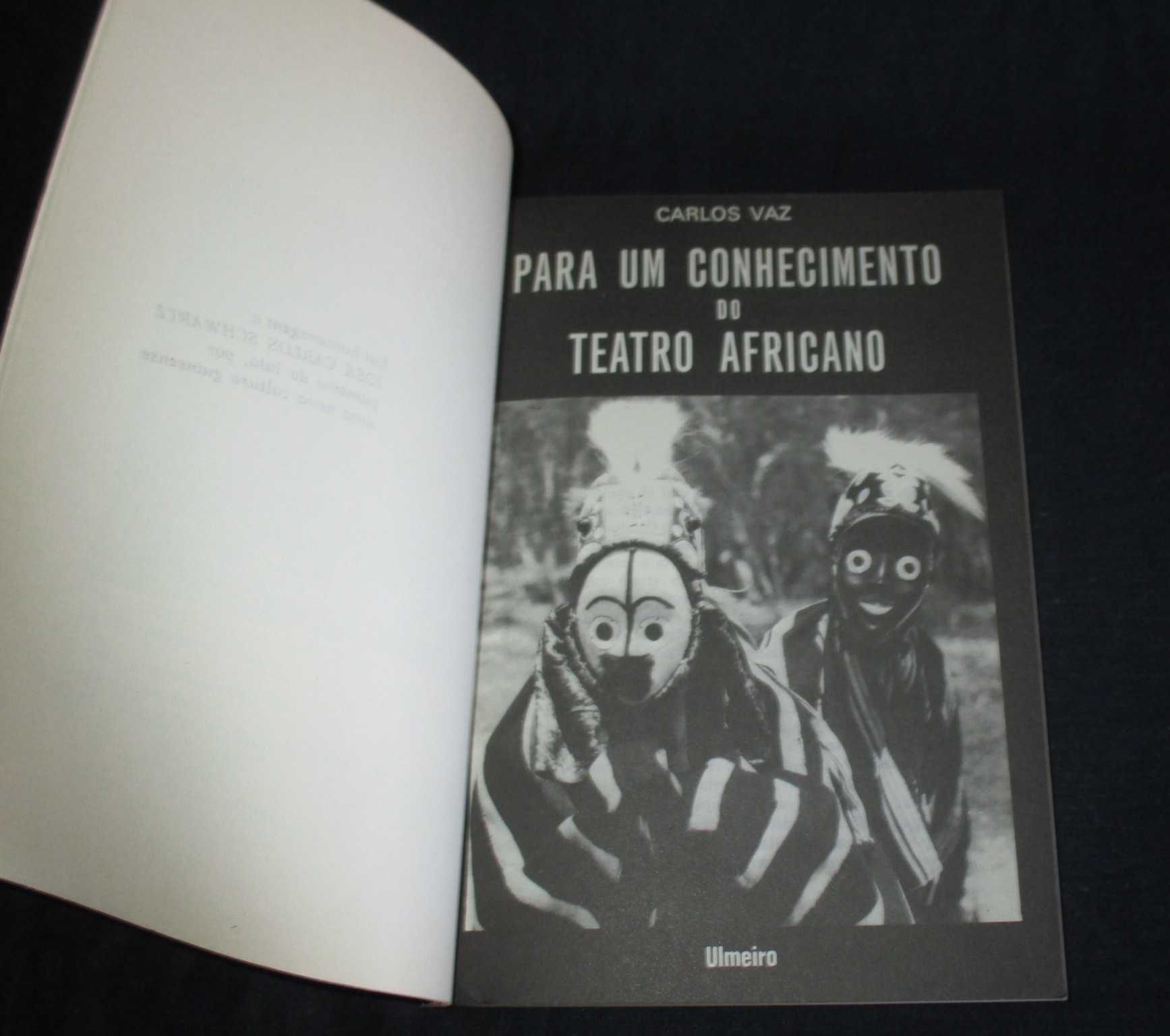 Livro Para um Conhecimento do Teatro Africano Carlos Vaz