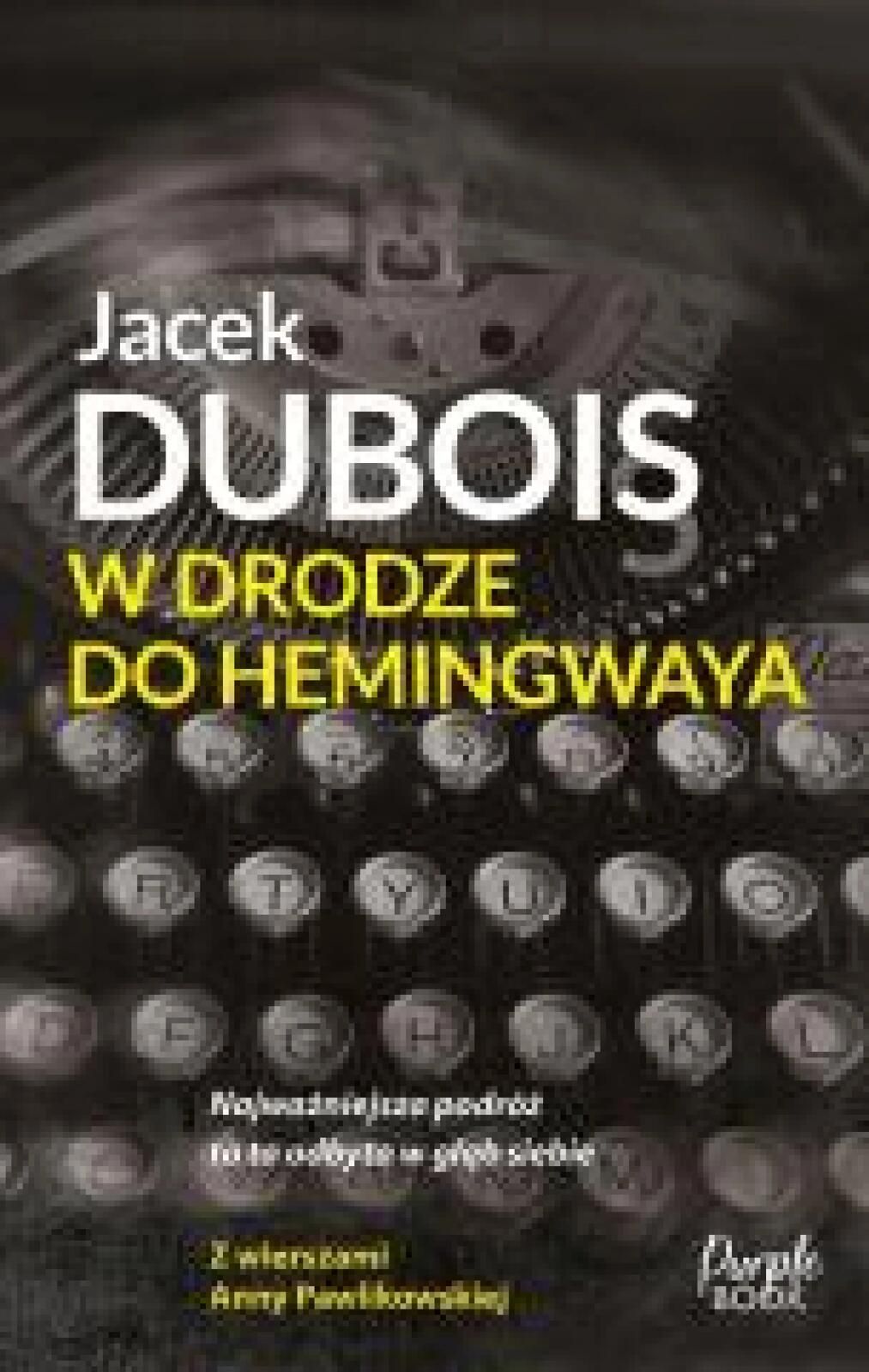 W drodze do Hemingwaya 2025 Purple Book JACEK DUBOIS