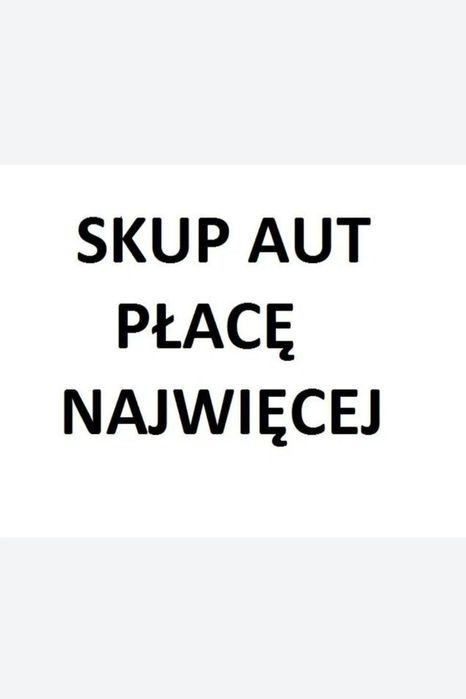 Skup Samochodów zadzwoń i sprzedaj Auto od ręki