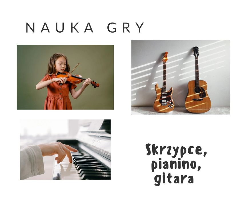Nauka gry na skrzypcach, pianinie i gitarze