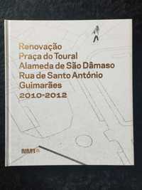 Renovação Toural, S. Dâmaso, S. António, Guimarães 2012