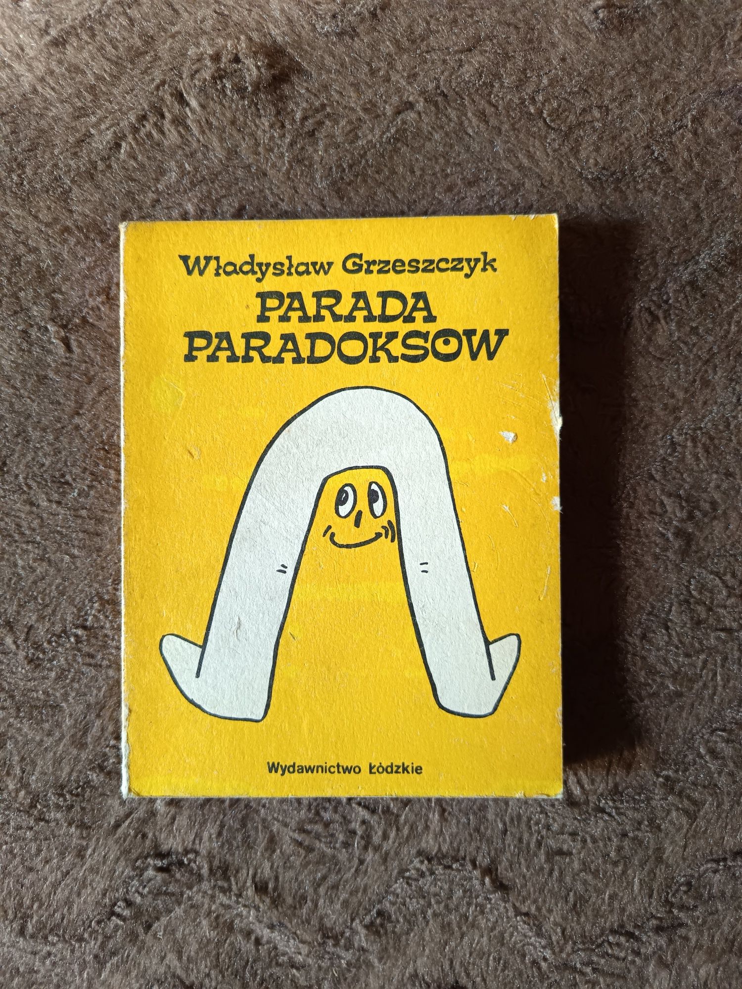 Parada paradoksów - Władysław Grzeszczyk, rok 1985, książka
