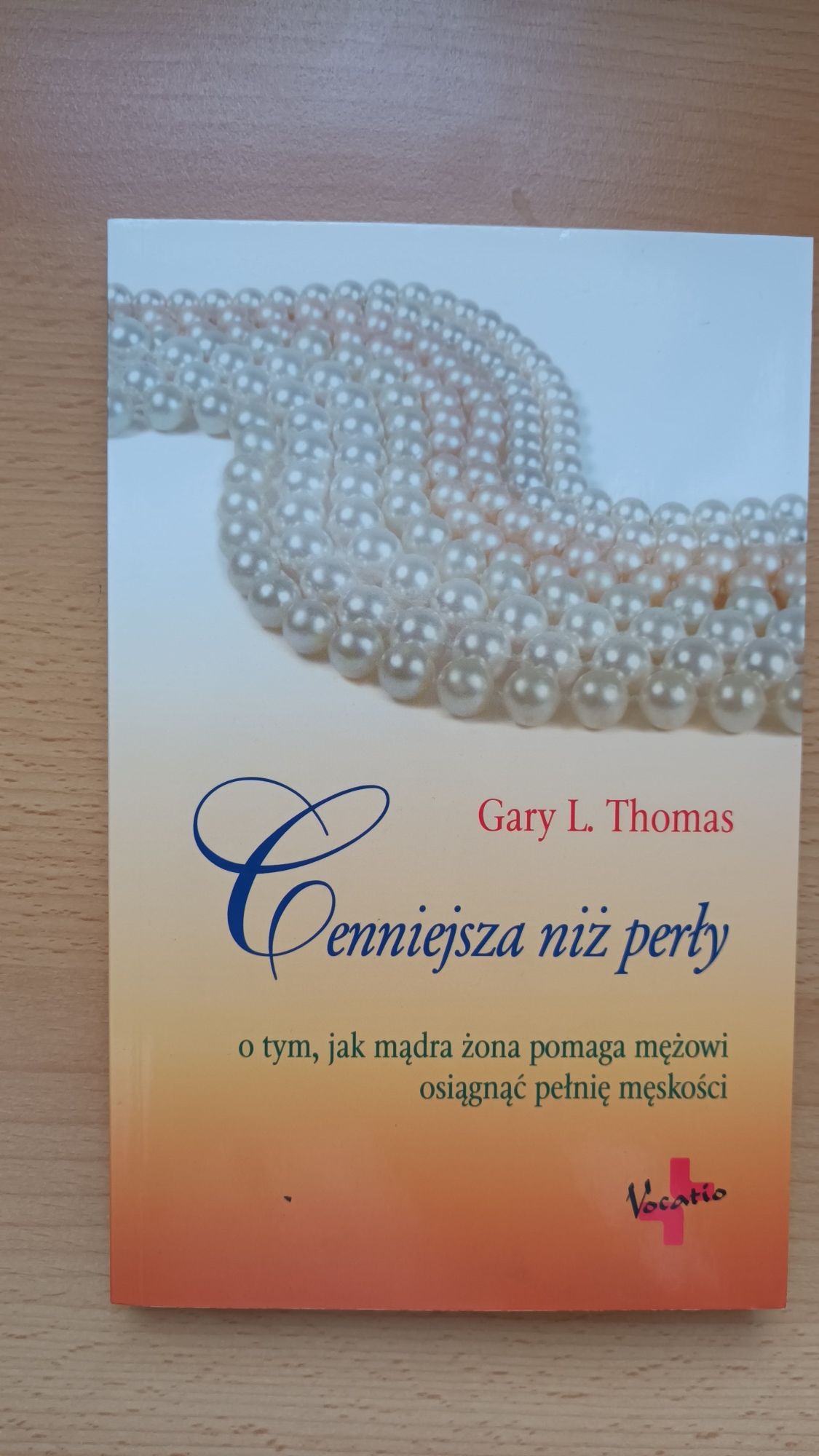 Cenniejsza niż perły Gary L. Thomas książka 
Thomas Gary