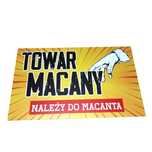 Tablica PRL z hasłem Towar Macany NALEŻY DO MACANTA