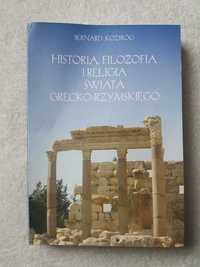 Historia, filozofia i religia świata grecko-rzymskiego - B. Koziróg