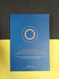Em torno dos espaços religiosos - Monásticos e eclesiásticos