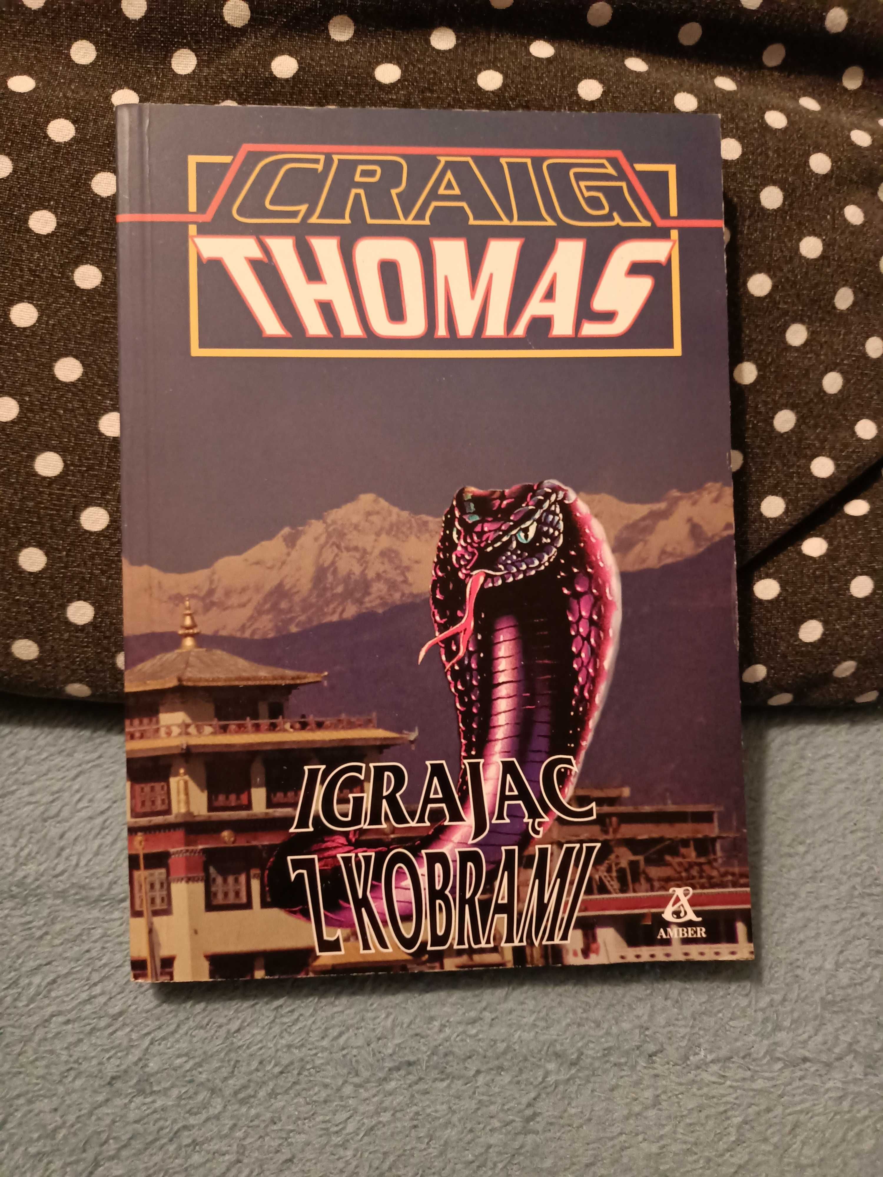 Igrając z kobrami - Thomas Craig