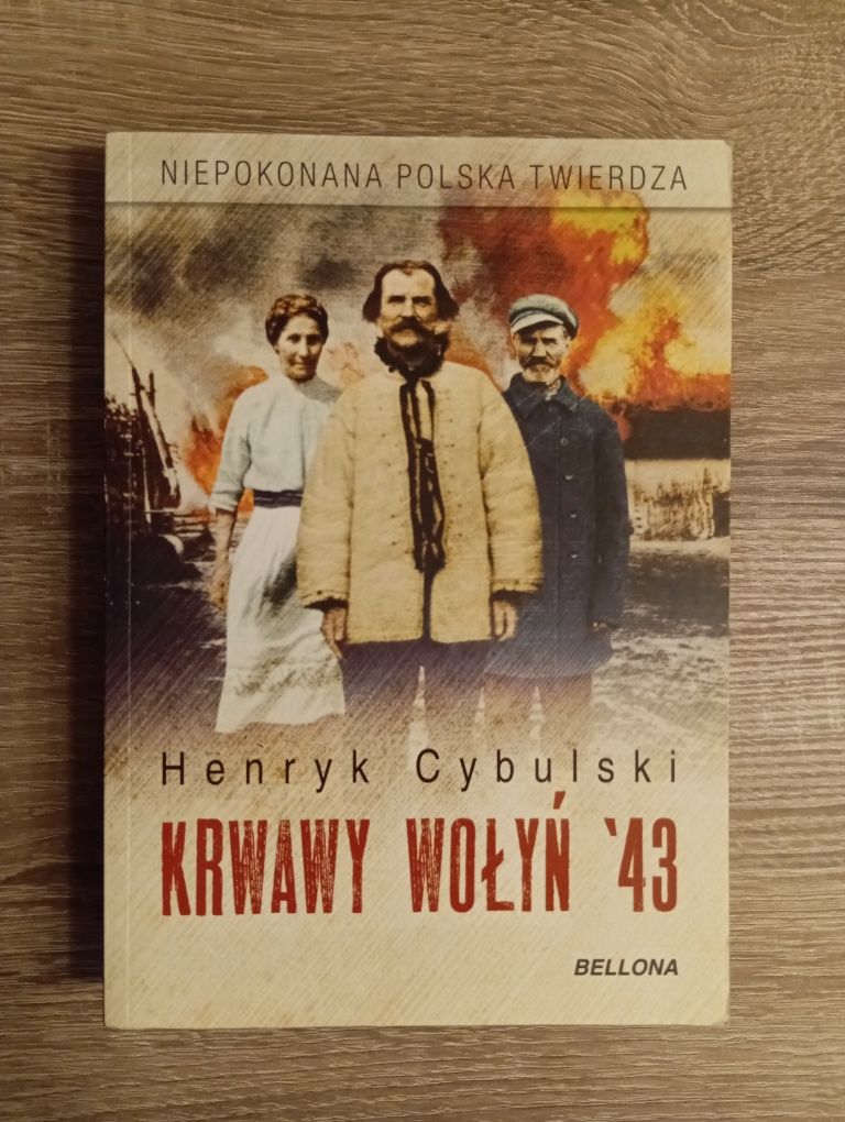 Henryk Cybulski - Krwawy Wołyń 43