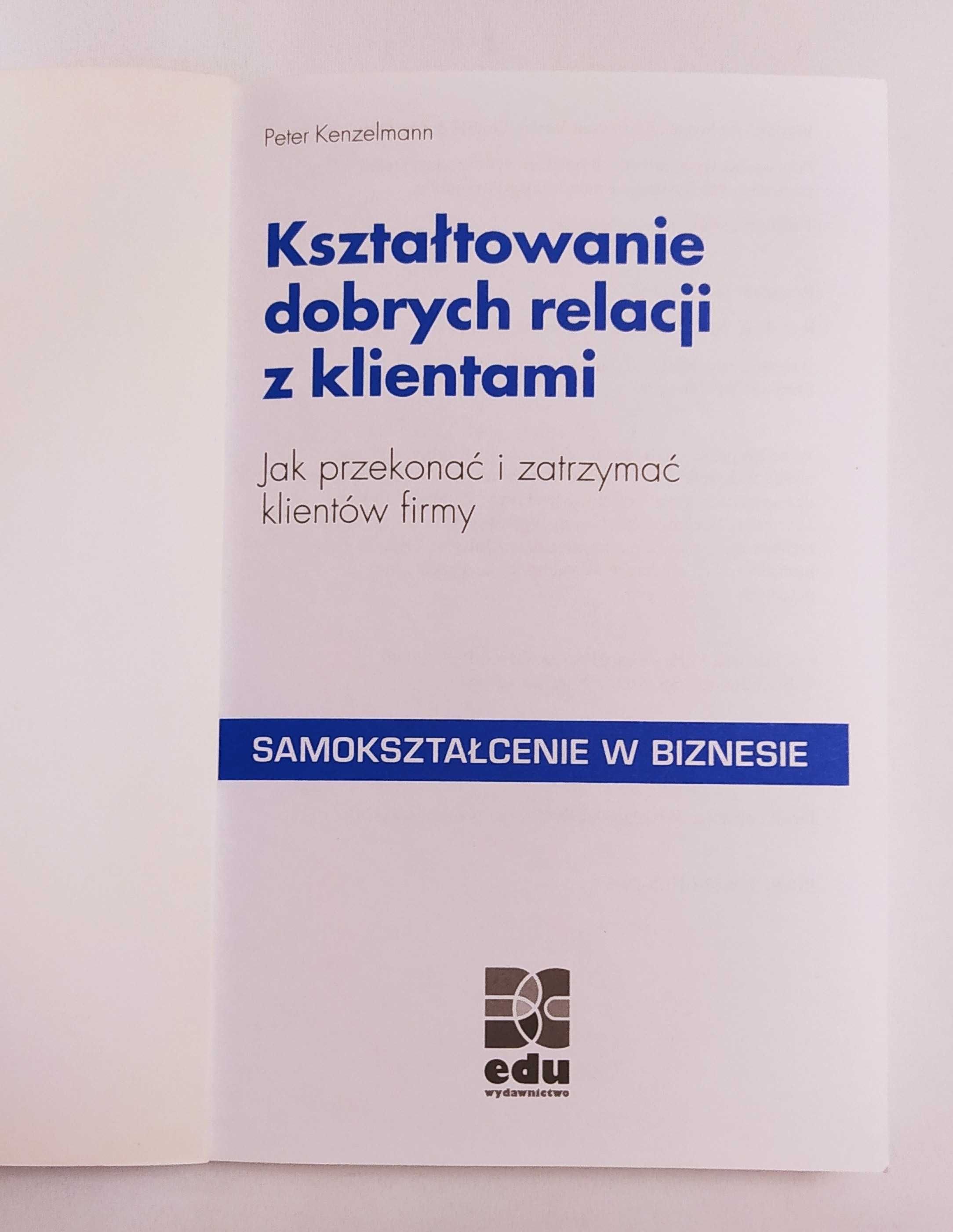 Kształtowanie dobrych relacji z klientami