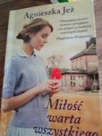 Agnieszka Jeż Miłość warta wszystkiego