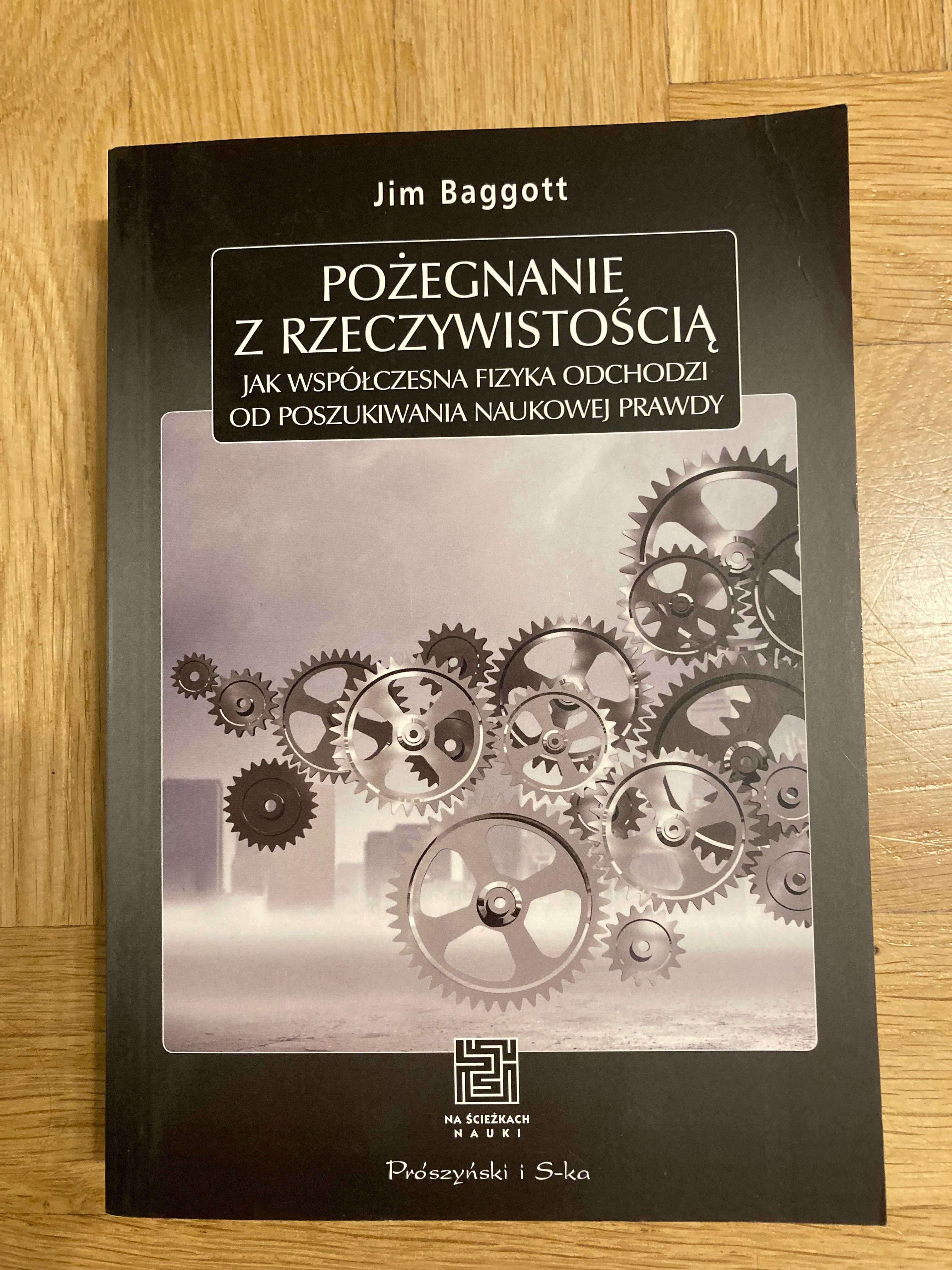 Pożegnanie z rzeczywistością Jim Baggott