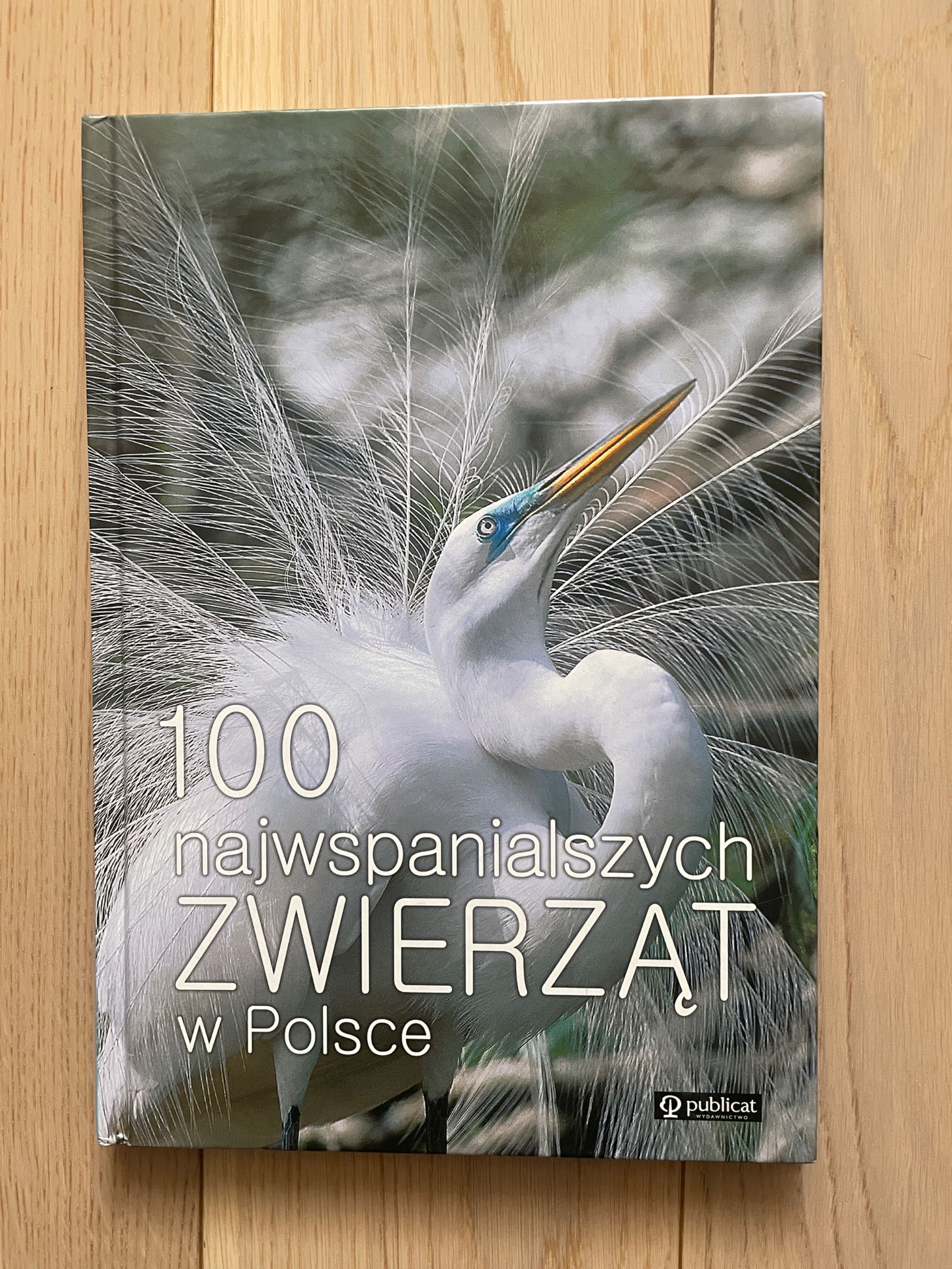 Książka album 100 najwspanialszych zwierząt w Polsce