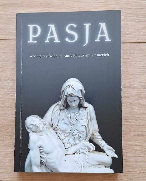 Pasja według objawień bł. Anny Katarzyny Emmerich