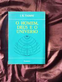 O Homem, Deus e o Universo - I. K. Taimni