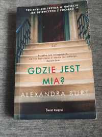 Książka "Gdzie jest Mia" Alexandra Burt