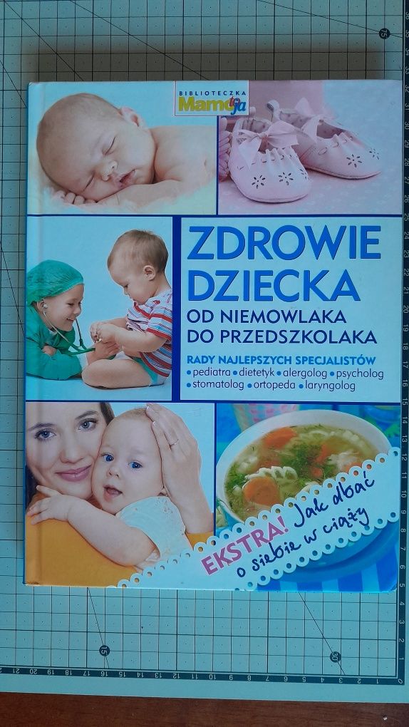 Książka Zdrowie dziecka od niemowlaka do przedszkolaka.