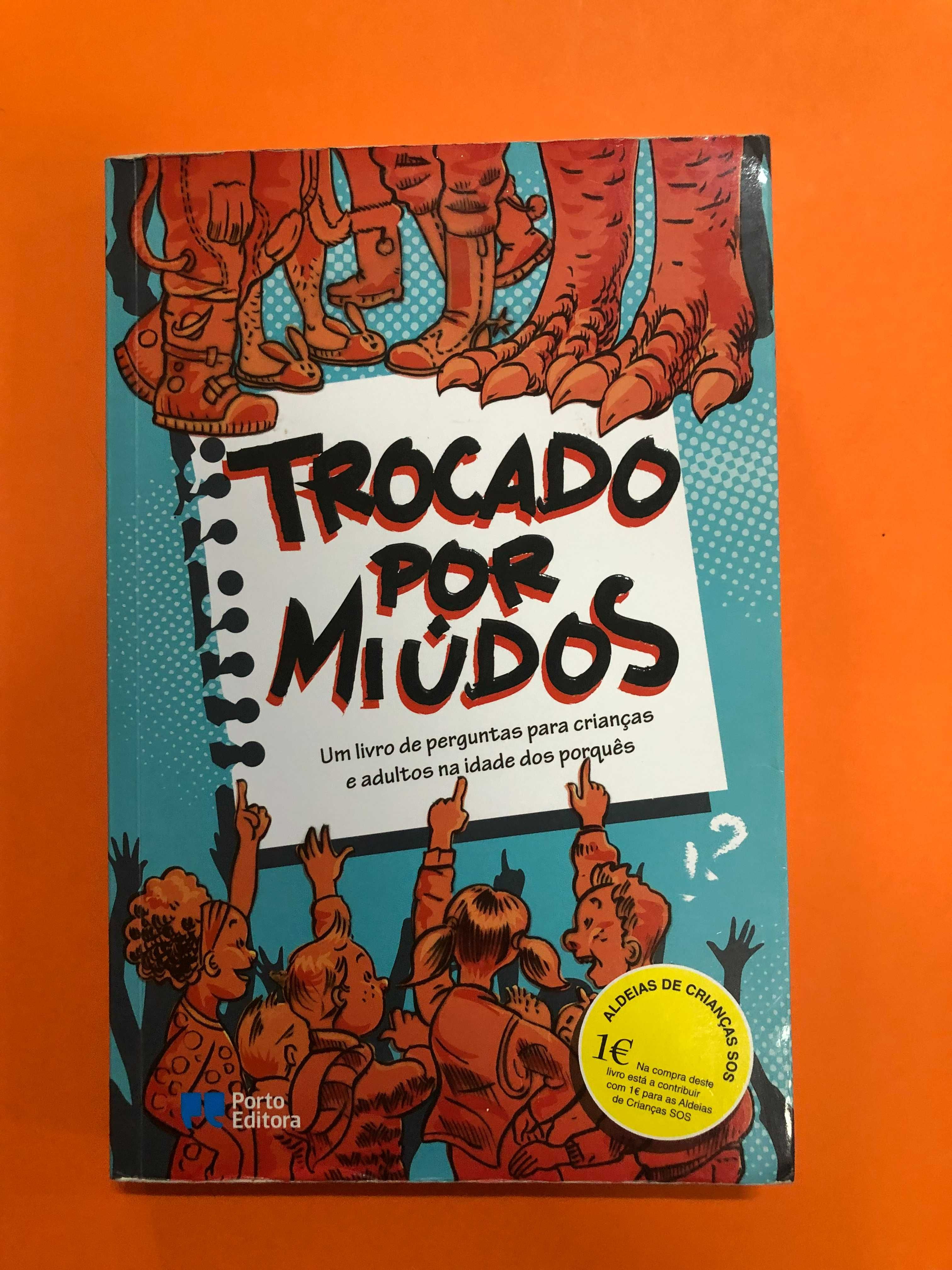 Trocado por miúdos